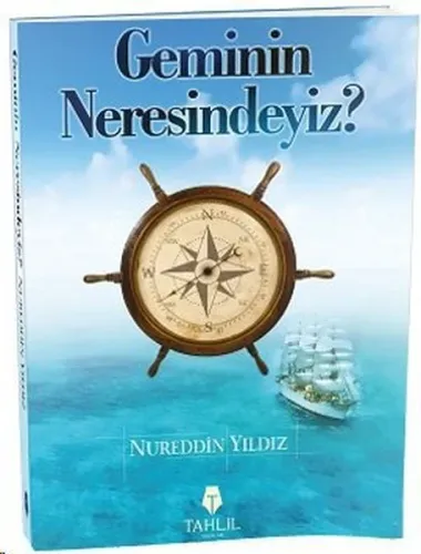 Geminin Neresindeyiz?; İslami Hayat