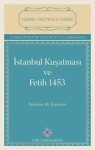İstanbul Kuşatması ve Fetih 1453