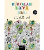 Dünyaları Boya Serisi: Çiçekli Yol