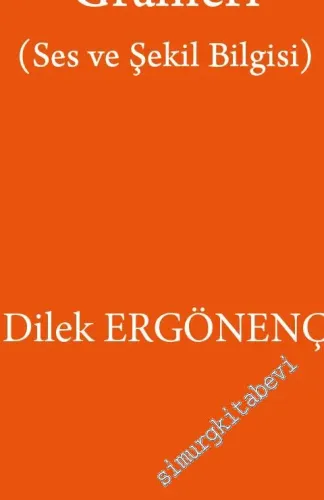 Nogay Türkçesi Grameri : Ses ve Şekil Bilgisi -         2020