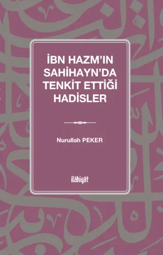 İbn Hazm'ın Sahihayn'da Tenkit Ettiği Hadisler