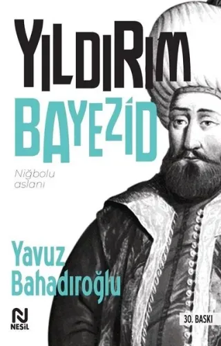 Niğbolu Aslanı| Yıldırım Bayezid