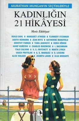 Kadınlığın 21 Hikayesi