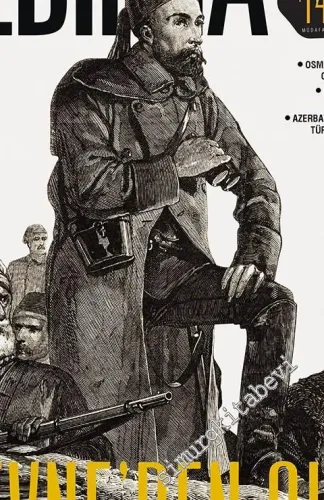 Yedikıta: Aylık Tarih, İlim ve Kültür Dergisi - Plevne'den Çıkış - Sayı 124      Aralık
