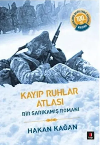 Kayıp Ruhlar Atlası - Bir Sarıkamış Romanı 1. Kitap