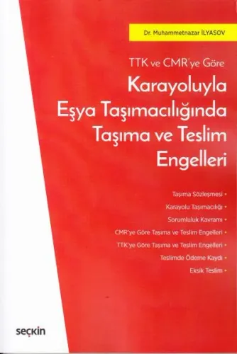 Karayoluyla Eşya TaşımacılığındaTaşıma ve Teslim Engelleri