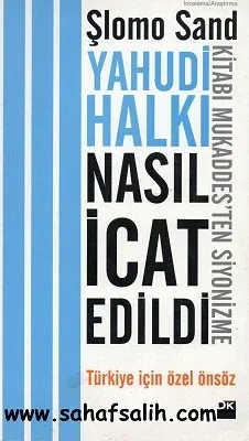 Yahudi Halkı Nasıl İcat Edildi - Kitabı Mukaddes'ten Siyonizme