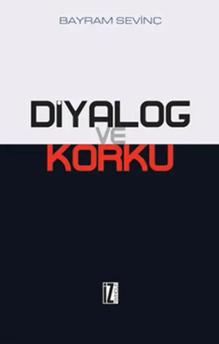 Diyalog ve Korku
