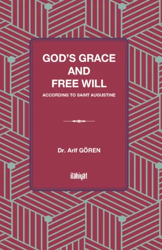 God's Grace and Free Willn According to Saint Augustine