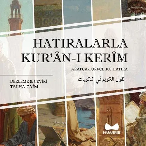 Hatıralarla Kur'an-ı Kerim Talha Zaim - Yakup Uçar