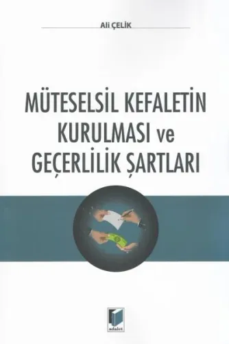 Müteselsil  Kefaletin Kurulması ve Geçerlilik Şartları