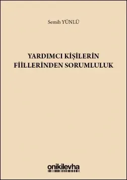 Yardımcı Kişilerin Fiillerinden Sorumluluk