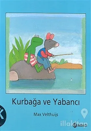 Kurbağa ve Yabancı (Ciltli)