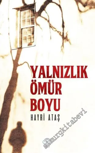 Yalnızlık Bir Ömür Boyu -         2016