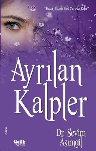 Ayrılan Kalpler - Çelik Yayınevi - Selamkitap.com'da