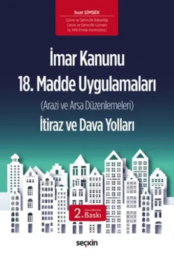 İmar Kanunu 18. Madde Uygulamaları-Arazi ve Arsa Düzenlemeleri İtiraz 