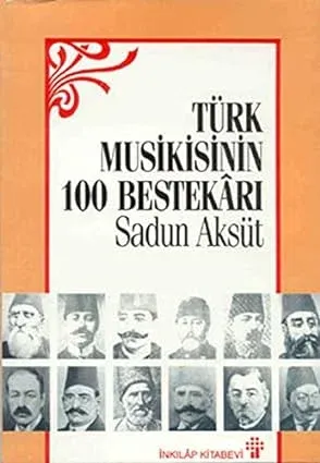 Türk Musikisinin 100 Bestekarı