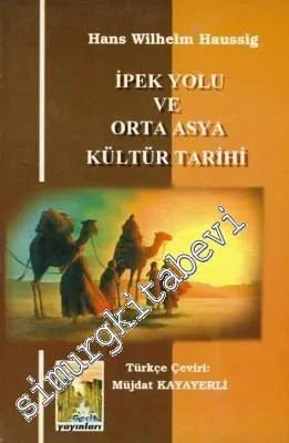 İpek Yolu ve Orta Asya Kültür Tarihi -        1997