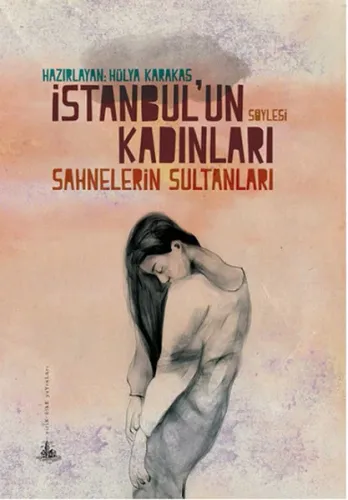 İstanbulun Kadınları Sahnelerin Sultanları