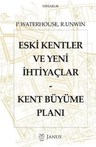 Eski Kentler ve Yeni İhtiyaçlar; Kent Büyüme Planı