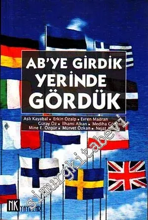 AB'ye Girdik Yerinde Gördük -        2005