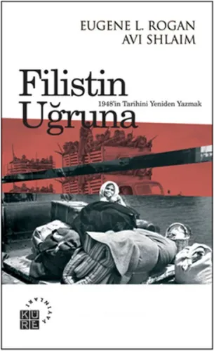 Filistin Uğruna; 1948in Tarihini Yeniden Yazmak