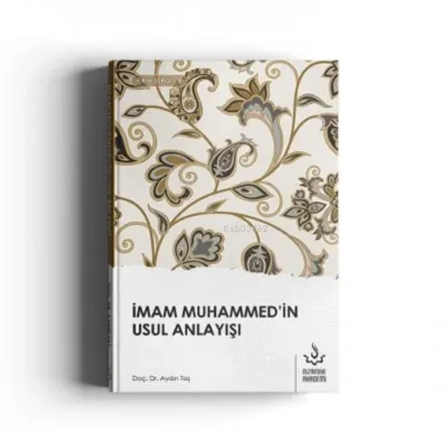 İmam Muhammed'in Usul Anlayışı