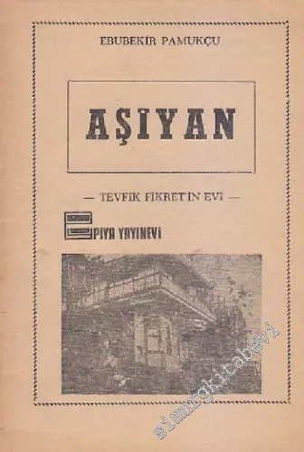 Aşiyan: Tevfik Fikret'in Evi  -        1980