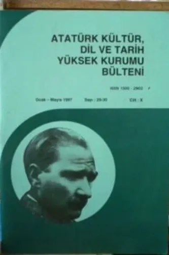 Atatürk Kültür Dil ve Tarih Yüksek Kurumu Bülteni / Ocak-Mayıs 1996 Sayı:26-27 Cilt: IX