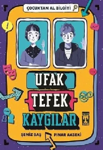 Ufak Tefek Kaygılar - Çocuktan Al Bilgiyi
