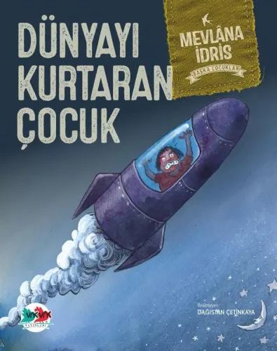 Dünyayı Kurtaran Çocuk Mevlâna İdris