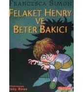 Felaket Henry ve Beter Bakıcı