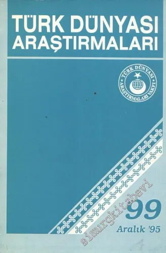 Türk Dünyası Araştırmaları Dergisi - Sayı: 99      Aralık  1995