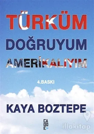 Türküm Doğruyum Amerikalıyım