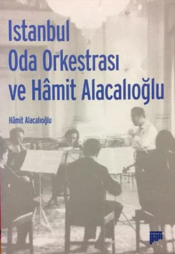 İstanbul Oda Orkestrası ve Hâmit Alacalıoğlu