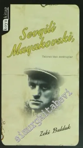 Sevgili Mayakovski: Tahran'dan Mektuplar -