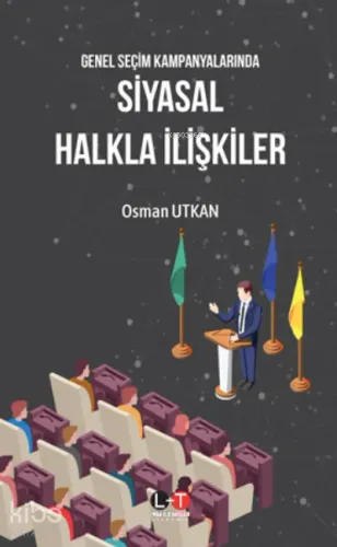 Siyasal Halkla İlişkiler;Genel Seçim Kampanyalarında