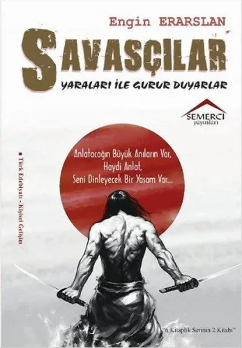 Savaşçılar Yaraları ile Gurur Duyarlar