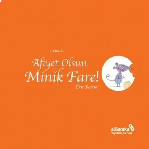 Afiyet Olsun Minik Fare!