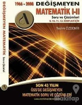 1966 - 2008 Değişmeyen Matematik 1-2 Soru ve Çözümleri