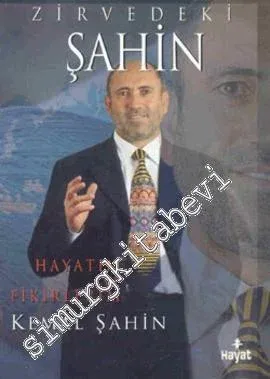 Zirvedeki Şahin: Hayatım ve Fikirlerim -