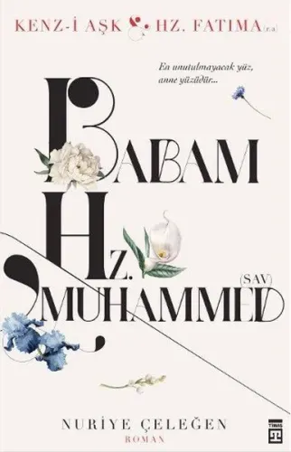 Babam Hazreti Muhammed (a.s.m.) Nuriye Çeleğen