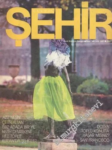 Çağdaş Şehir Dergisi - Sayı 7      Eylül 1987