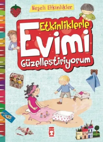 Etkinliklerle Evimi Güzelleştiriyorum Bernadette Cuxart