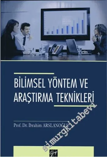 Bilimsel Yöntem ve Araştırma Teknikleri