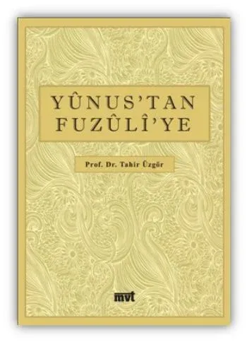 Yunus’tan Fuzuli’ye