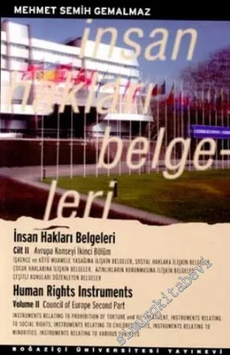 İnsan Hakları Belgeleri Cilt 2 = Human Rights Instruments 2 Avrupa Konseyi İkinci Bölüm -        2003