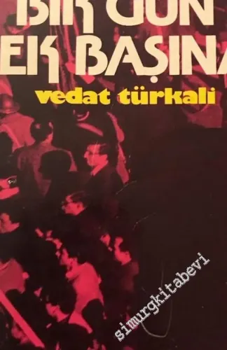 Bir Gün Tek Başına -