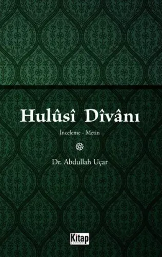 Hulusi Divanı (İnceleme-Metin)