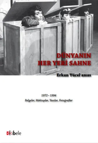Dünyanın Her Yeri Sahne - Erkan Yücel Anısı